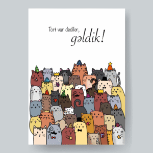 Təbrik kartı "Tort var dedilər, gəldik!"